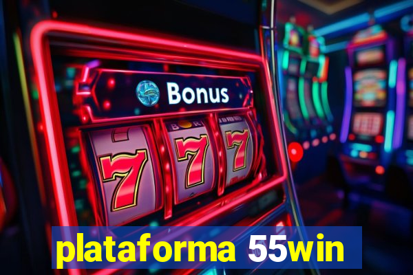 plataforma 55win